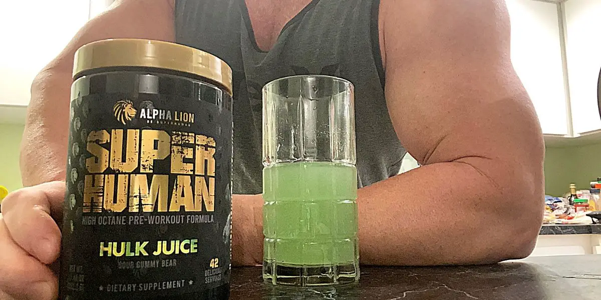 Alpha Lion Superhuman review - Hulk Juice